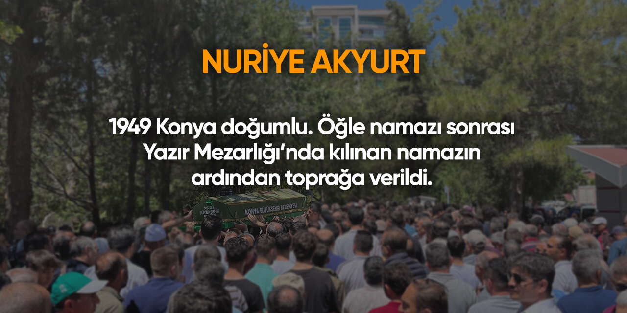 Konya'da bugün vefat edenler | 9 Haziran 2026 4